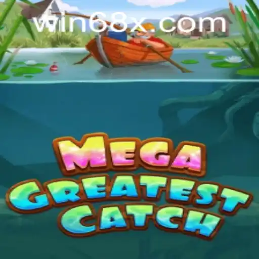 Exploring the Thrills of MegaGreatestCatch: The Ultimate 68x PH Login Adventure